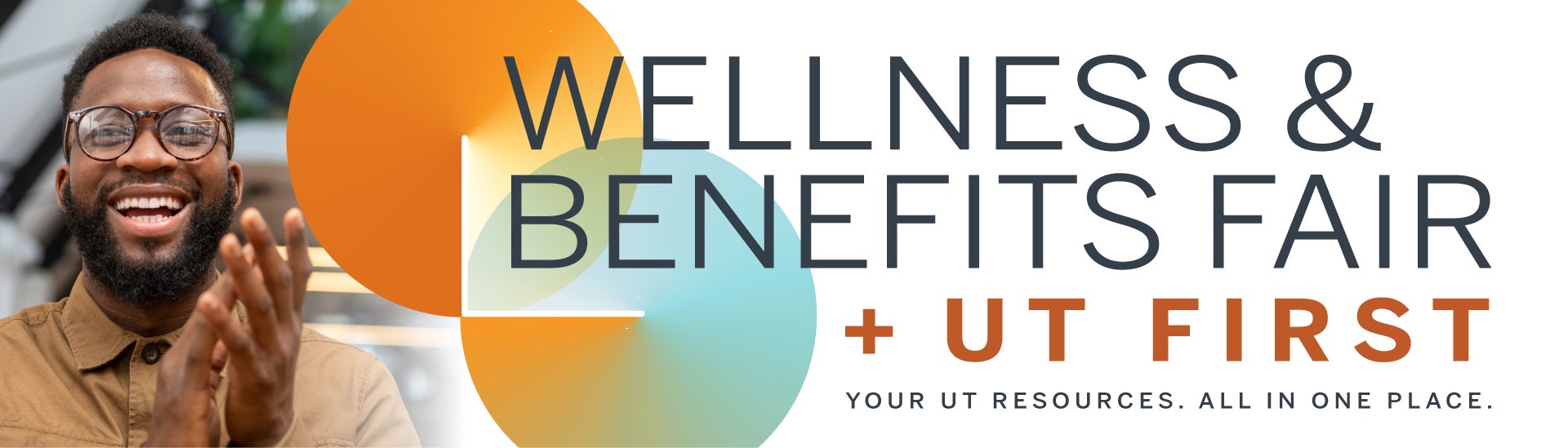 Wellness & Benefits Fair + UT FIRST