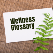 Wellness Glossaryy